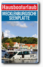 Hausboot-Urlaub Mecklenburgische Seenplatte